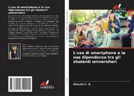 L'uso di smartphone e la sua dipendenza tra gli studenti universitari