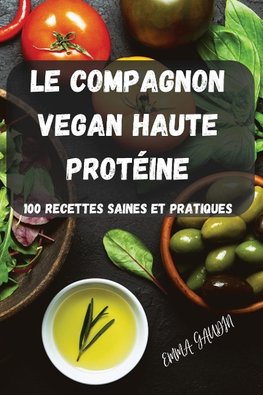 LE COMPAGNON VEGAN HAUTE PROTÉINE