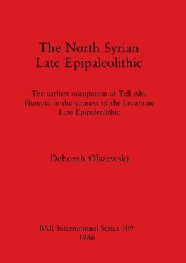 The North Syrian Late Epipaleolithic