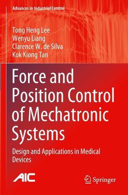 Force and Position Control of Mechatronic Systems