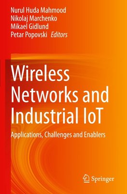 Wireless Networks and Industrial IoT