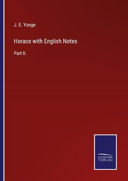 Horace with English Notes