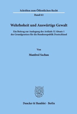 Wehrhoheit und Auswärtige Gewalt.