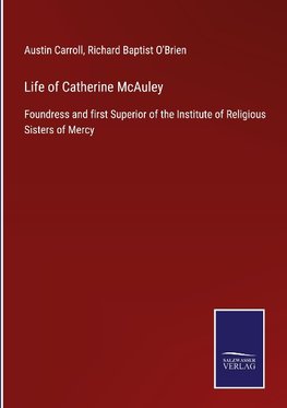 Life of Catherine McAuley