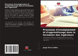 Processus d'enseignement et d'apprentissage dans la formation des ingénieurs