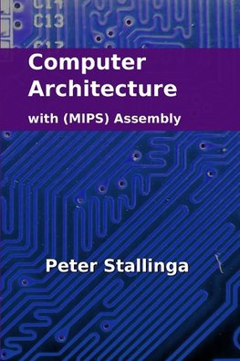 Computer Architecture with (MIPS) Assembly