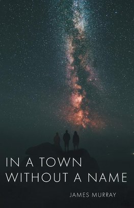 In a Town Without a Name