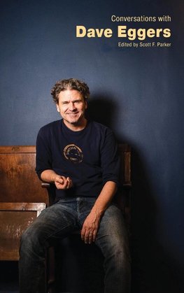 Conversations with Dave Eggers