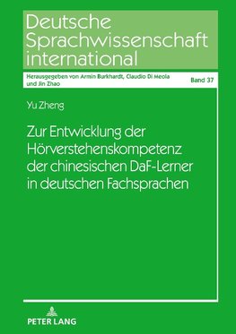 Zur Entwicklung der Hörverstehenskompetenz der chinesischen DaF-Lerner in deutschen Fachsprachen