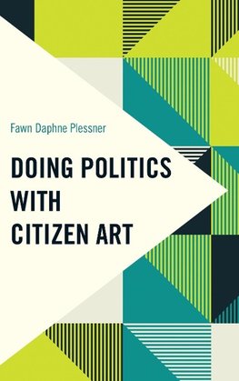 Doing Politics with Citizen Art