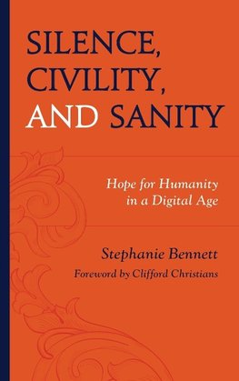 Silence, Civility, and Sanity