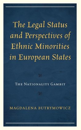 The Legal Status and Perspectives of Ethnic Minorities in European States