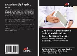 Uno studio quantitativo sulla classificazione delle deviazioni vocali