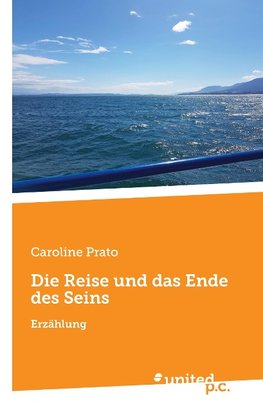 Die Reise und das Ende des Seins