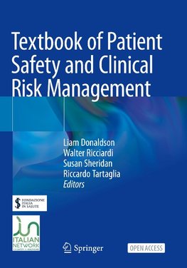 Textbook of Patient Safety and Clinical Risk Management