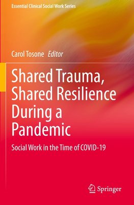 Shared Trauma, Shared Resilience During a Pandemic