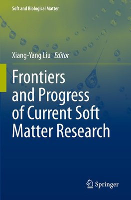 Frontiers and Progress of Current Soft Matter Research