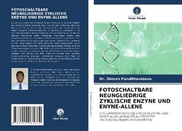 FOTOSCHALTBARE NEUNGLIEDRIGE ZYKLISCHE ENZYNE UND ENYNE-ALLENE