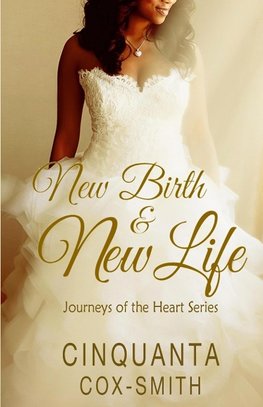 New Birth & New Life