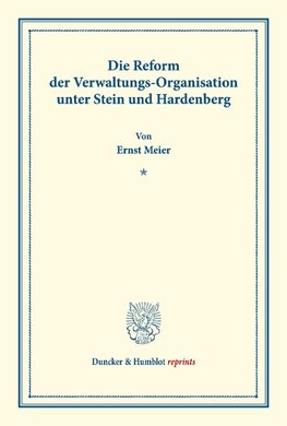 Die Reform der Verwaltungs-Organisation