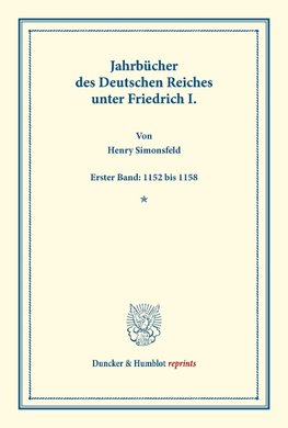 Jahrbücher des Deutschen Reiches unter Friedrich I.