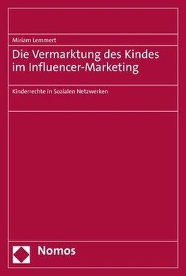 Die Vermarktung des Kindes im Influencer-Marketing