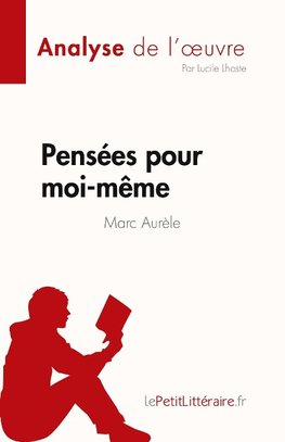 Pensées pour moi-même de Marc Aurèle (Analyse de l'oeuvre)