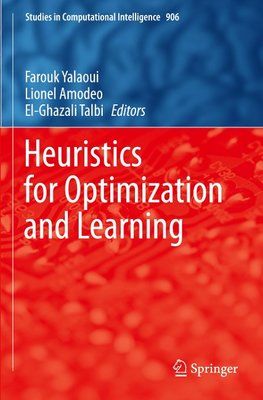 Heuristics for Optimization and Learning