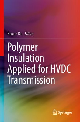 Polymer Insulation Applied for HVDC Transmission