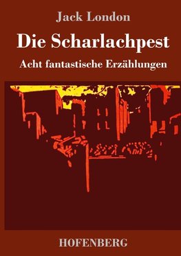 Die Scharlachpest