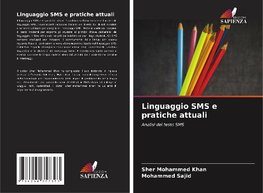 Linguaggio SMS e pratiche attuali