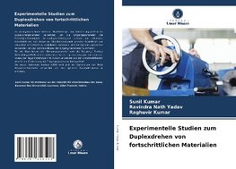 Experimentelle Studien zum Duplexdrehen von fortschrittlichen Materialien