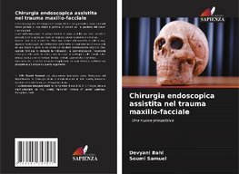 Chirurgia endoscopica assistita nel trauma maxillo-facciale