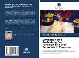 Simulation Und Ausbildung Des Paramedizinischen Personals In Tunesien