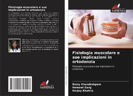 Fisiologia muscolare e sue implicazioni in ortodonzia