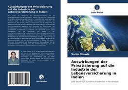 Auswirkungen der Privatisierung auf die Industrie der Lebensversicherung in Indien