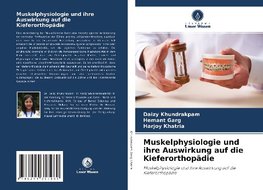 Muskelphysiologie und ihre Auswirkung auf die Kieferorthopädie