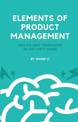 Elements of Product Management