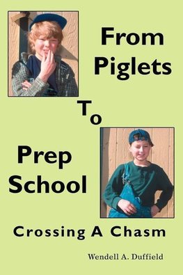 From Piglets To Prep School