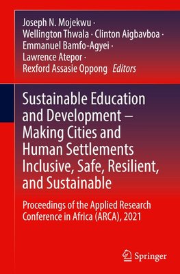 Sustainable Education and Development - Making Cities and Human Settlements Inclusive, Safe, Resilient, and Sustainable