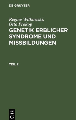 Genetik erblicher Syndrome und Missbildungen, Teil 2, Genetik erblicher Syndrome und Missbildungen Teil 2