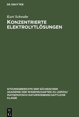 Konzentrierte Elektrolytlösungen