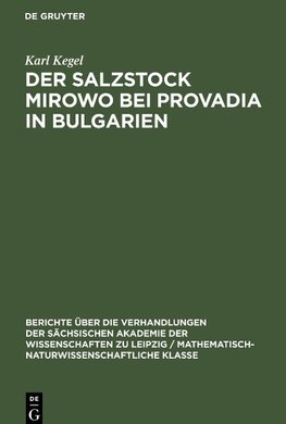 Der Salzstock Mirowo bei Provadia in Bulgarien