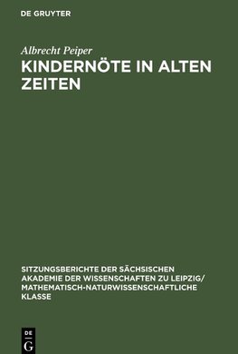 Kindernöte in Alten Zeiten