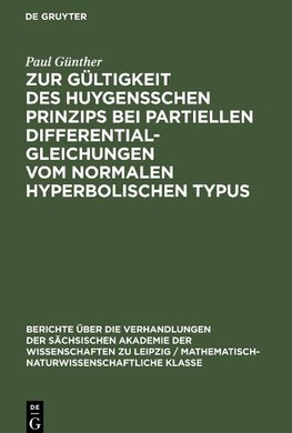 Zur Gültigkeit des Huygensschen Prinzips bei partiellen Differentialgleichungen vom normalen Hyperbolischen Typus