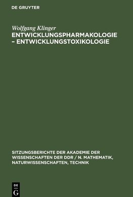 Entwicklungspharmakologie - Entwicklungstoxikologie