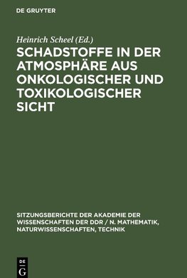 Schadstoffe in der Atmosphäre aus onkologischer und toxikologischer Sicht