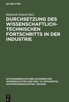 Durchsetzung des wissenschaftlich-technischen Fortschritts in der Industrie