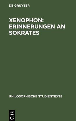 Xenophon: Erinnerungen an Sokrates