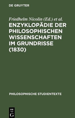 Enzyklopädie der philosophischen Wissenschaften im Grundrisse (1830)